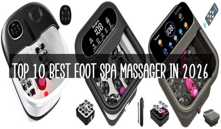 Top 10 Best Foot Spa Massager in 2026