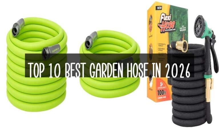 Top 10 Best Garden Hose in 2026