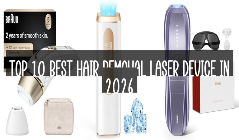 Top 10 Best Hair Removal Laser Device in 2026