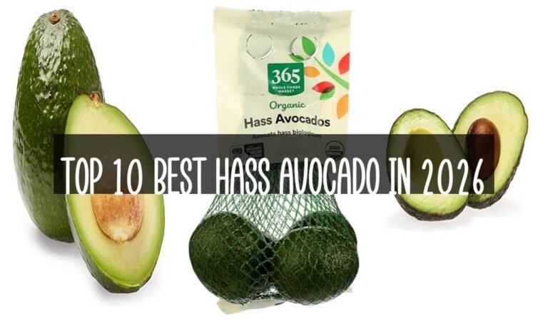 Top 10 Best Hass Avocado in 2026