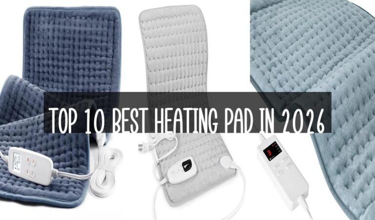 Top 10 Best Heating Pad in 2026